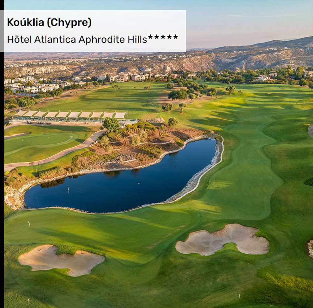 Semaine Golfique Ensoleillée à Chypre au Hôtel Atlantica Aphrodite Hills★★★★★
