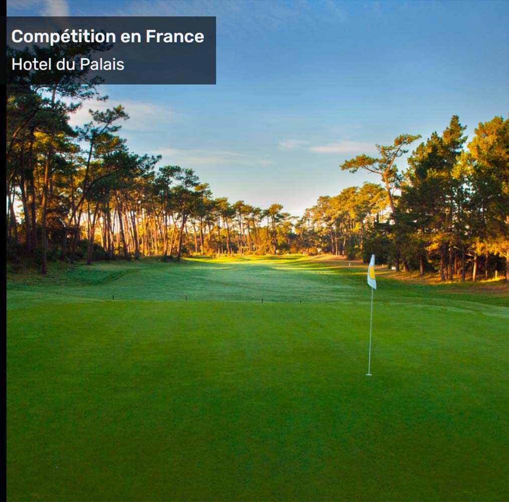 Compétition en France : International Biarritz Golf Trophy, by Hotel du Palais & Guerlain