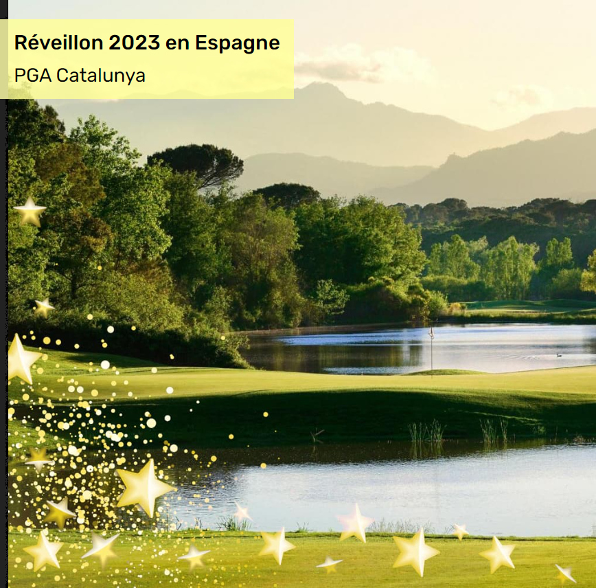 Réveillon 2023 en Espagne : PGA Catalunya