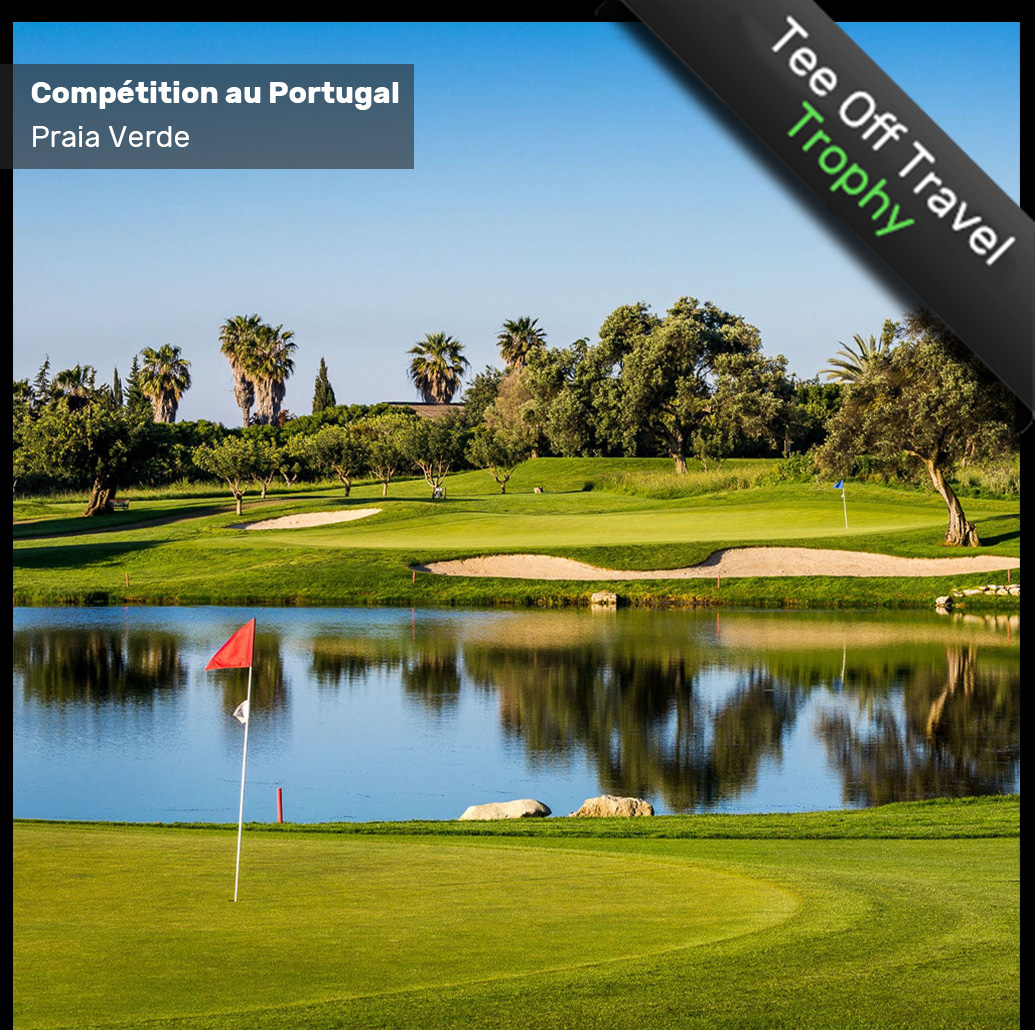 Tee Off Travel Trophy @ Praia Verde Tee Off Travel Trophy @ Praia Verde