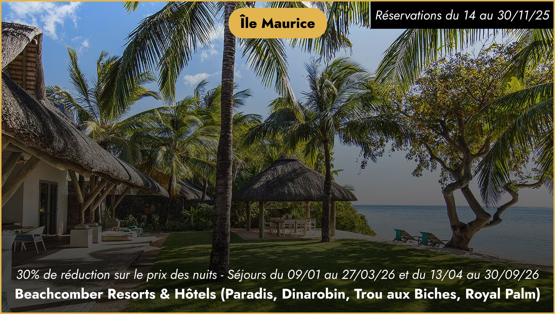 Offre Spéciale Black Friday - Beachcomber Resorts & Hôtels (Paradis, Dinarobin, Trou aux Biches, Royal Palm)