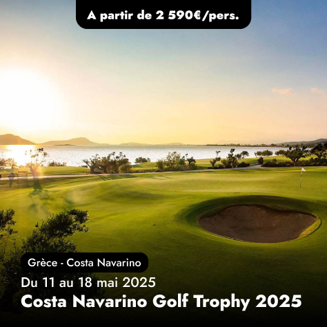 Compétition en Grèce - Costa Navarino Golf Trophy 2025