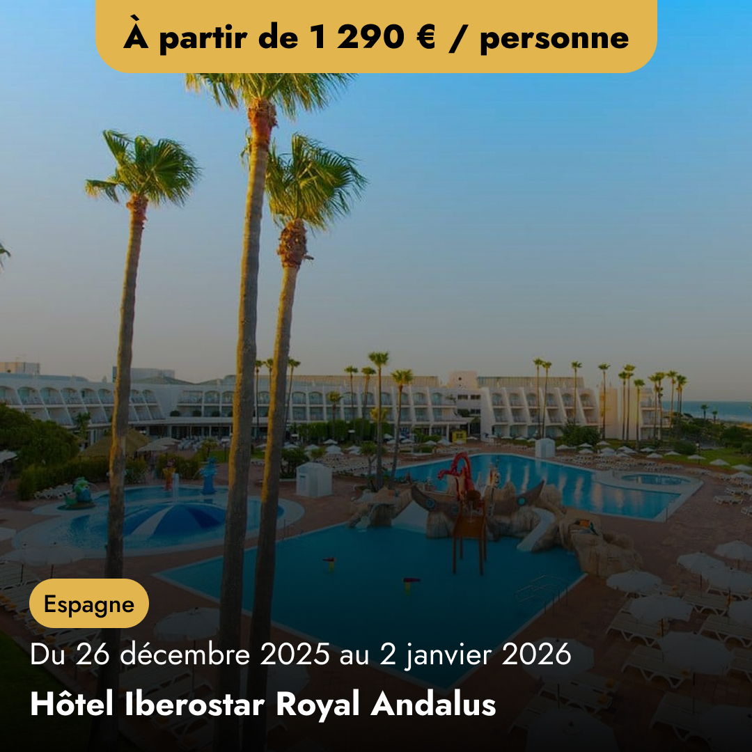 Offre Spéciale Réveillon en Espagne - Hôtel Iberostar Royal Andalus
