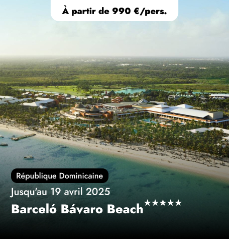 Offre Spéciale en République Dominicaine - Barceló Bávaro Beach★★★★★