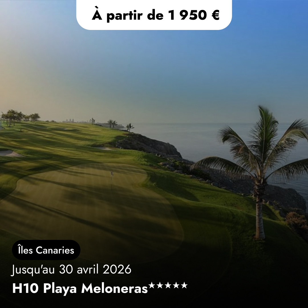 Offre de séjour golf aux Canaries - H10 Playa Meloneras