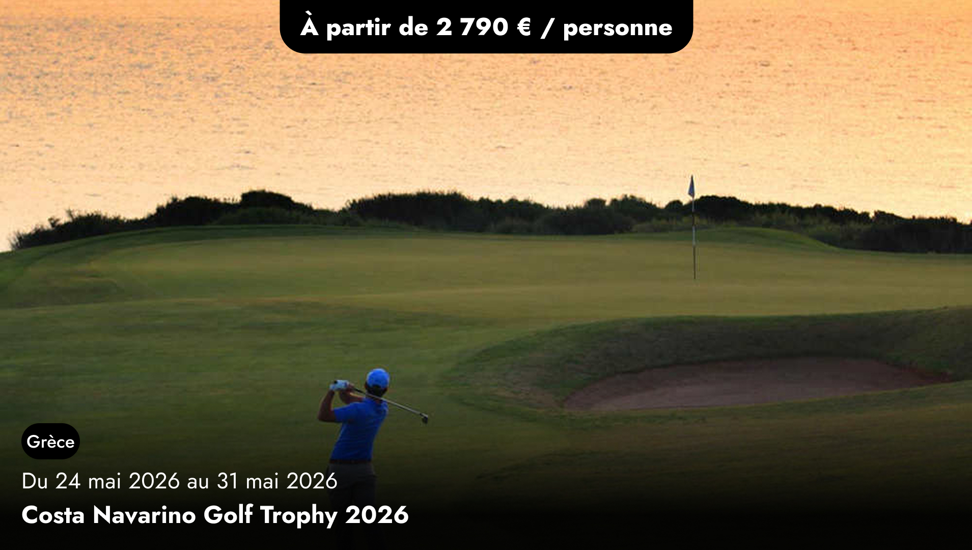 Compétition en Grèce - Costa Navarino Golf Trophy 2026