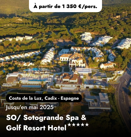 Offre Spéciale en Espagne - SO/ Sotogrande Spa & Golf Resort Hotel★★★★★