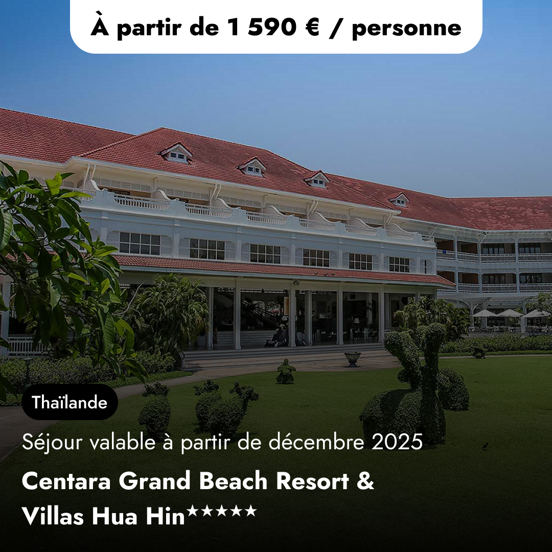 Offre Spéciale en Thaïlande - Centara Grand Beach Resort & Villas Hua Hin★★★★★