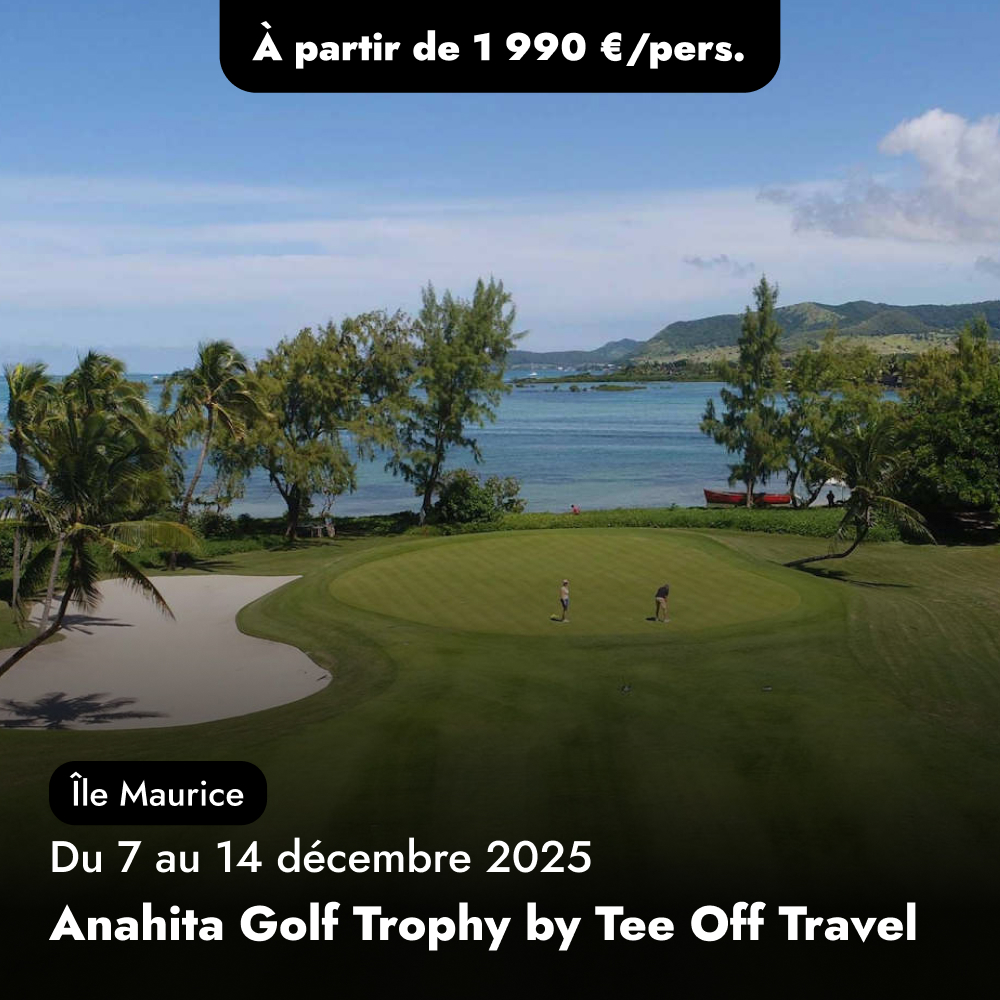 Compétition à l'Île Maurice -  Anahita Golf Trophy by Tee Off Travel 