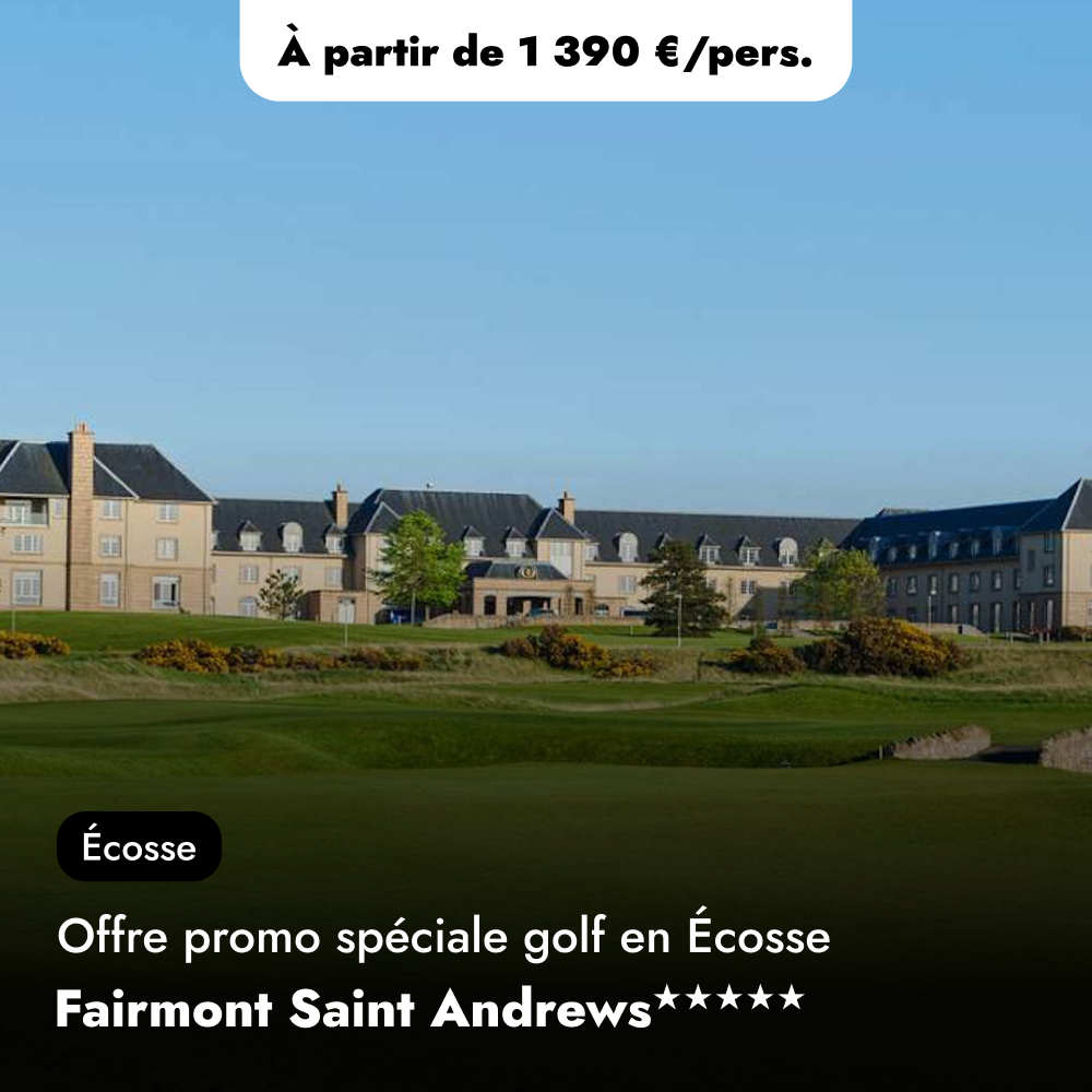 Offre de séjour golf en Écosse - Fairmont St Andrews★★★★★