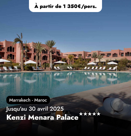 Offre Spéciale au Maroc - Kenzi Menara Palace★★★★★