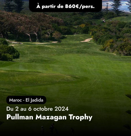 Compétition au Maroc - Pullman Mazagan Trophy by Tee Off Travel Compétition au Maroc - Pullman Mazagan Trophy by Tee Off Travel