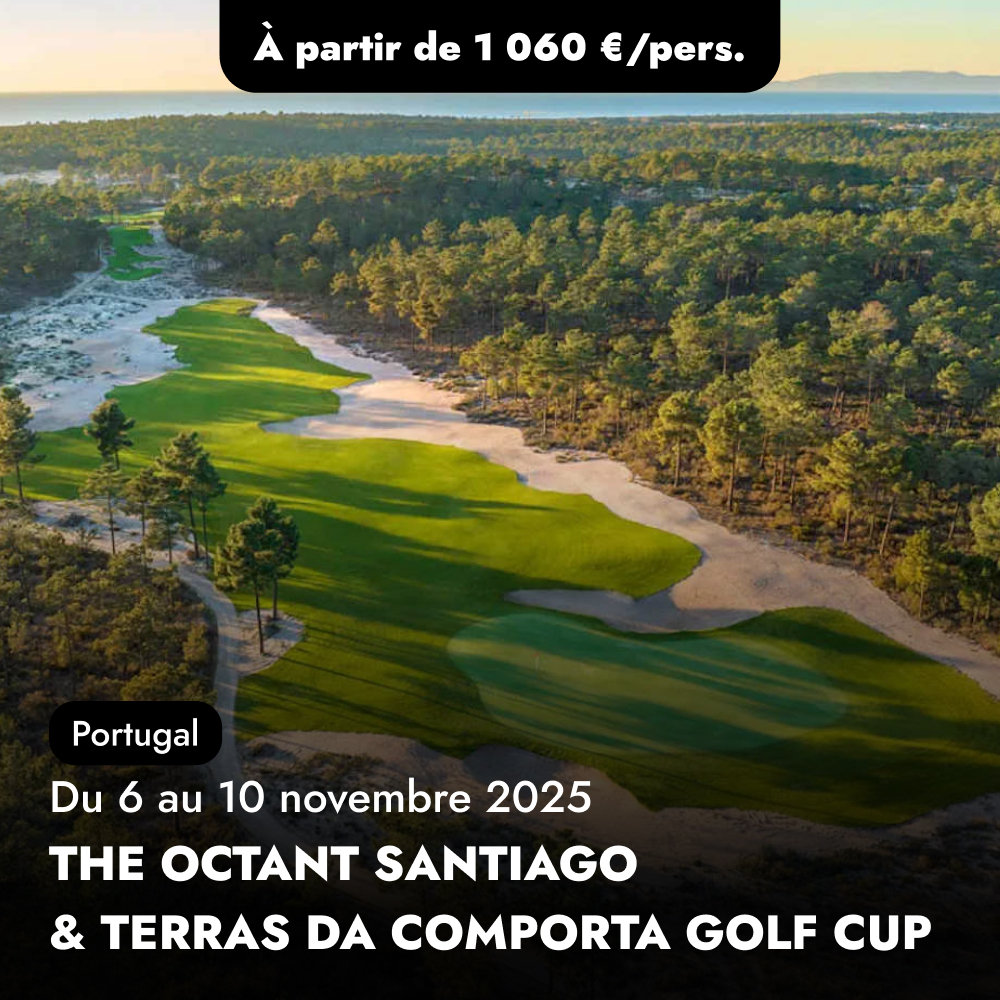 Compétition golf au Portugal - THE OCTANT SANTIAGO & TERRAS DA COMPORTA GOLF CUP 