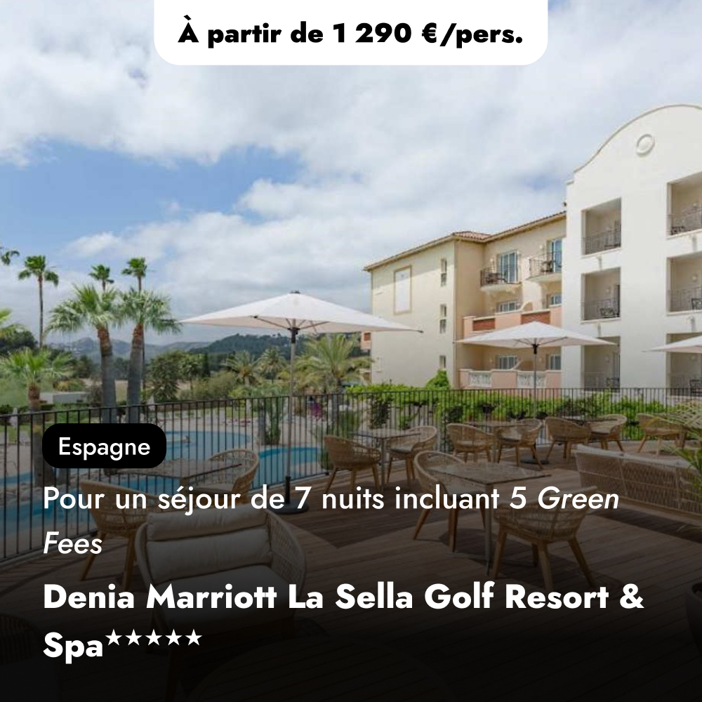 Offre de séjour golf en Espagne - La Sella Golf Resort Dénia★★★★★
